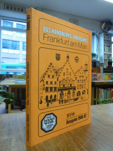 Das Handwerks-Verzeichnis Frankfurt am Main – Ausgabe 1986/87,