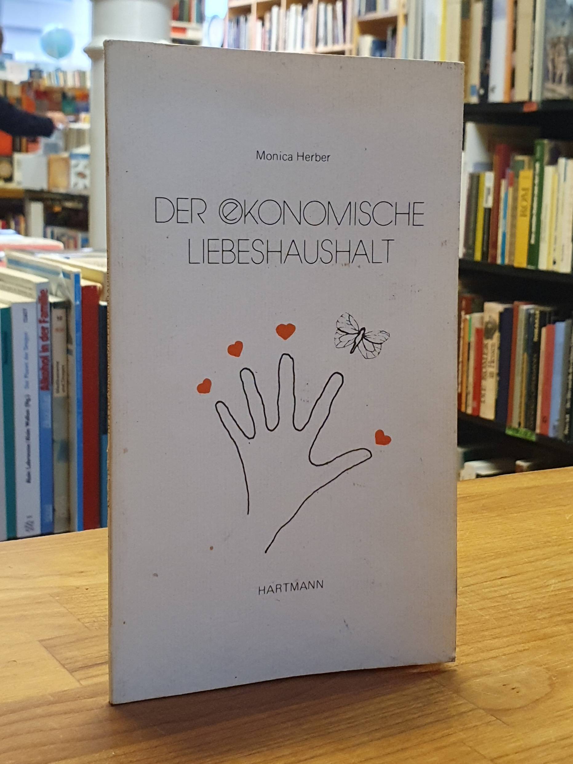 Herber, Der oekonomische Liebeshaushalt, Herber, Der oekonomische Liebeshaushalt,
