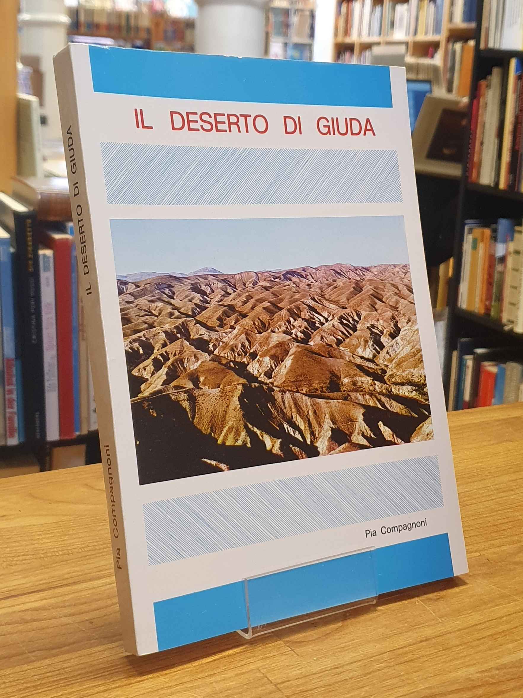 Compagnoni, Deserto di Giuda, Compagnoni, Deserto di Giuda,