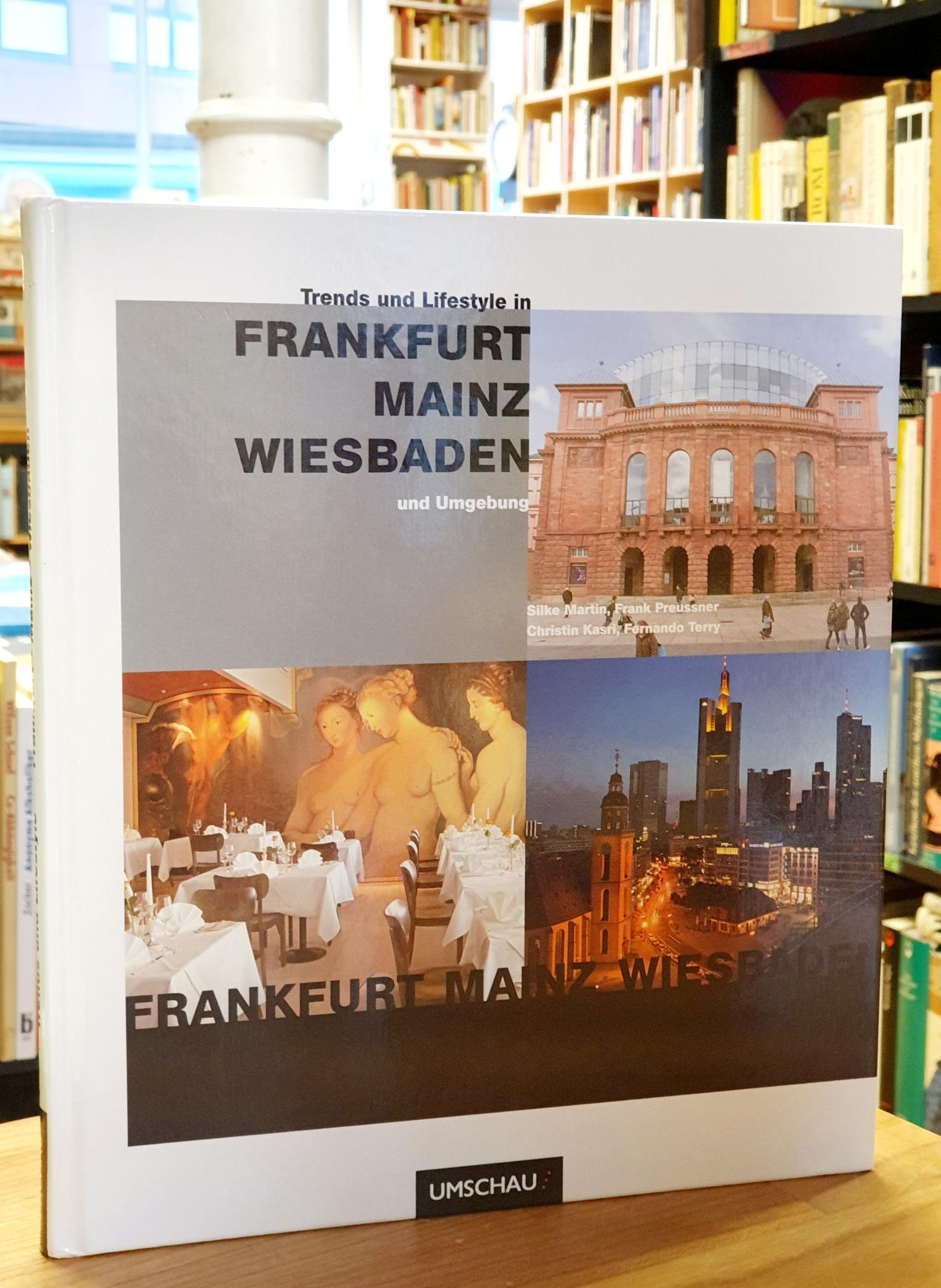 Trends und Lifestyle in Frankfurt, Mainz, Wiesbaden und Umgebung,
