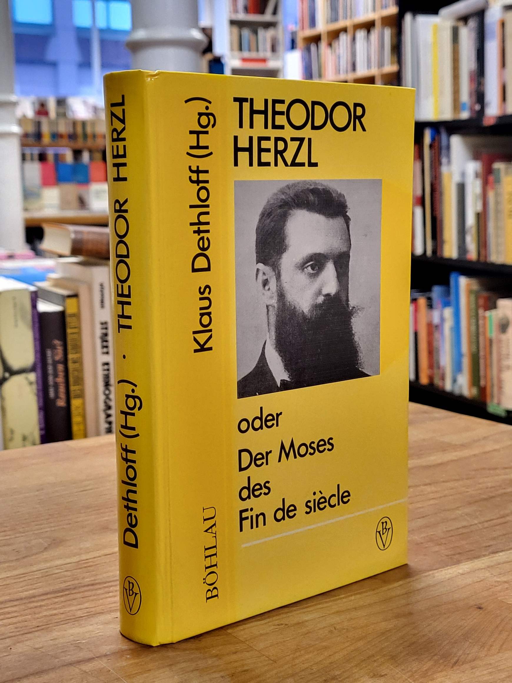 Herzl, Theodor Herzl oder der Moses des Fin de siècle, Herzl, Theodor Herzl oder der Moses des Fin de siècle,