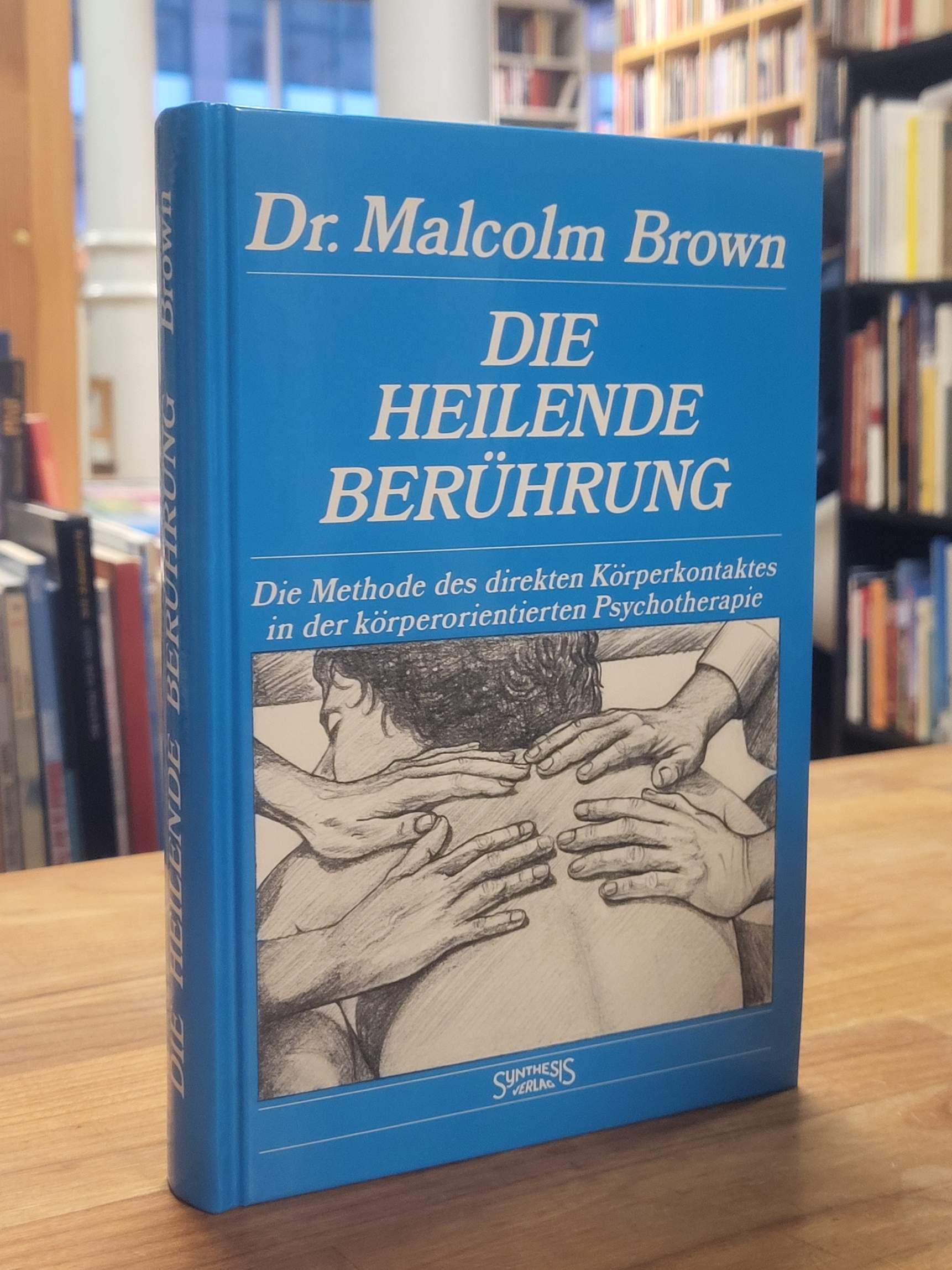Brown, Die heilende Beruehrung, Brown, Die heilende Beruehrung,