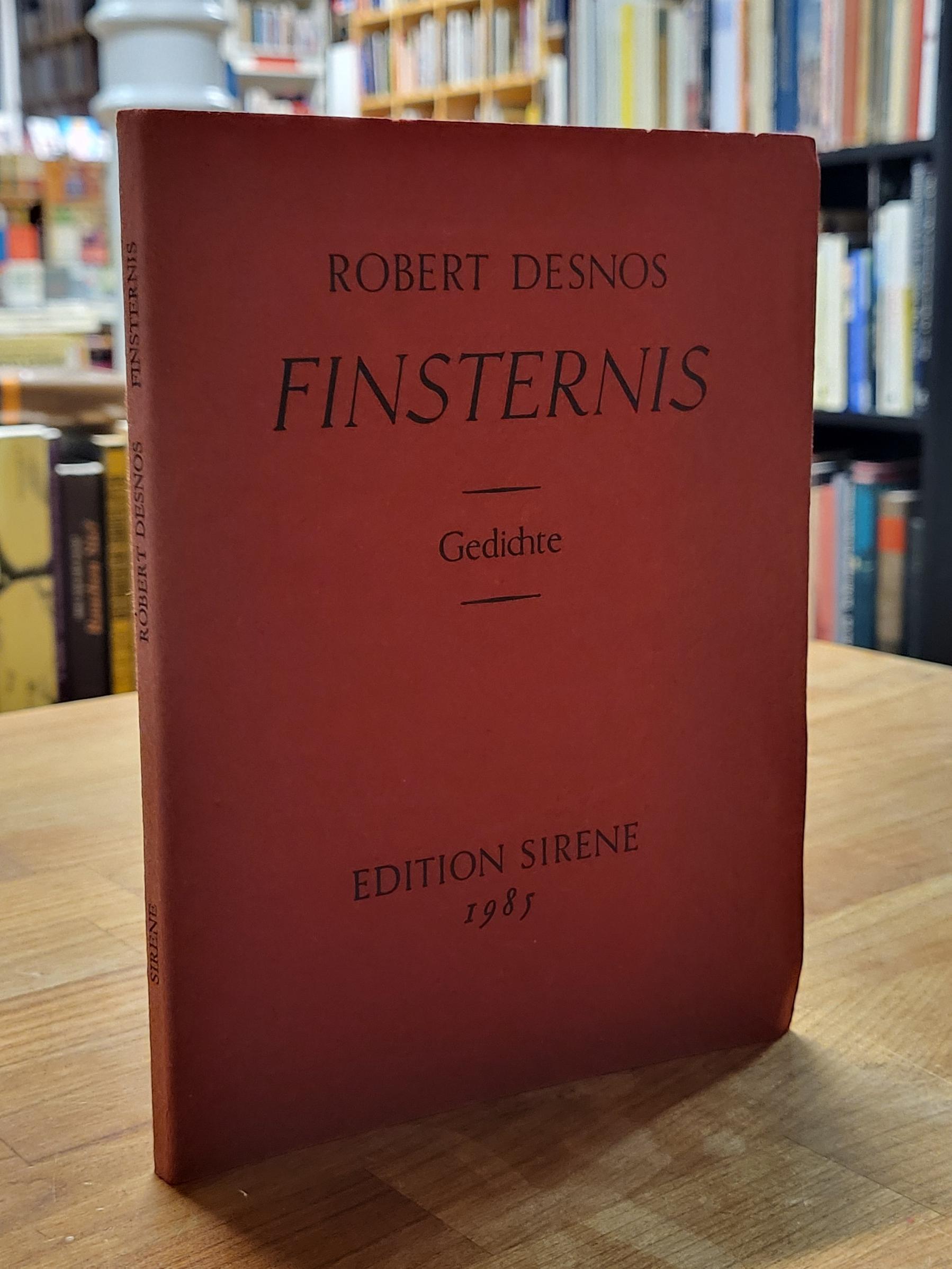 Desnos, Finsternis, Desnos, Finsternis,