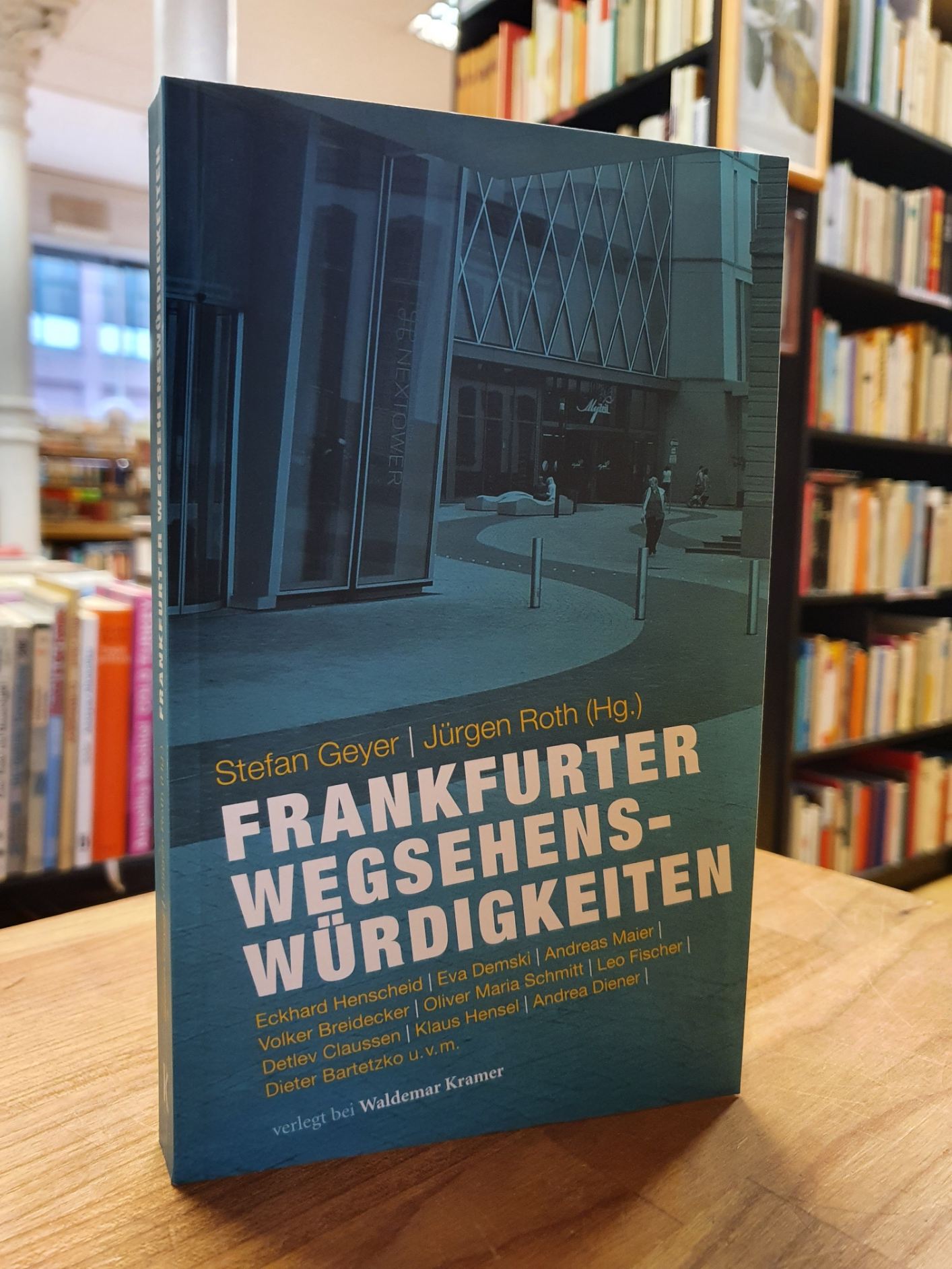 Frankfurter Wegsehenswürdigkeiten, Frankfurter Wegsehenswürdigkeiten,
