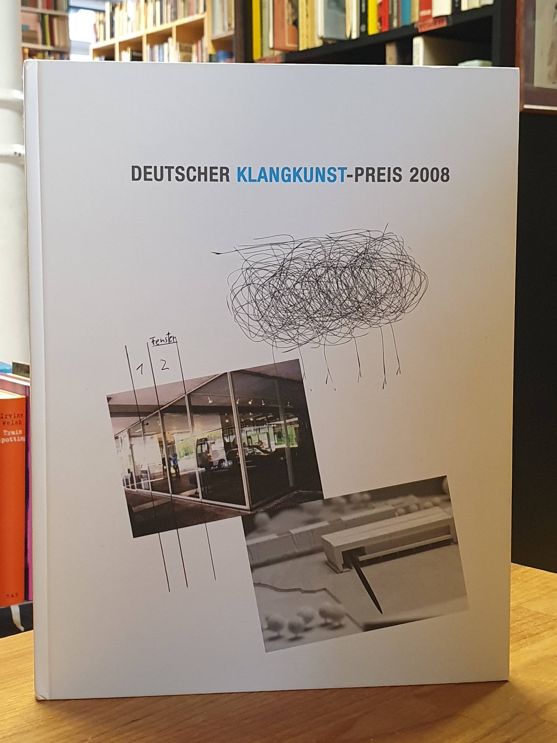 Brosthaus, Deutscher Klangkunst-Preis 2008, Brosthaus, Deutscher Klangkunst-Preis 2008,