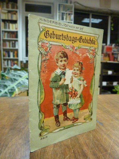 Kinderbibliothek, Geburtstags-Gedichte, Kinderbibliothek, Geburtstags-Gedichte,