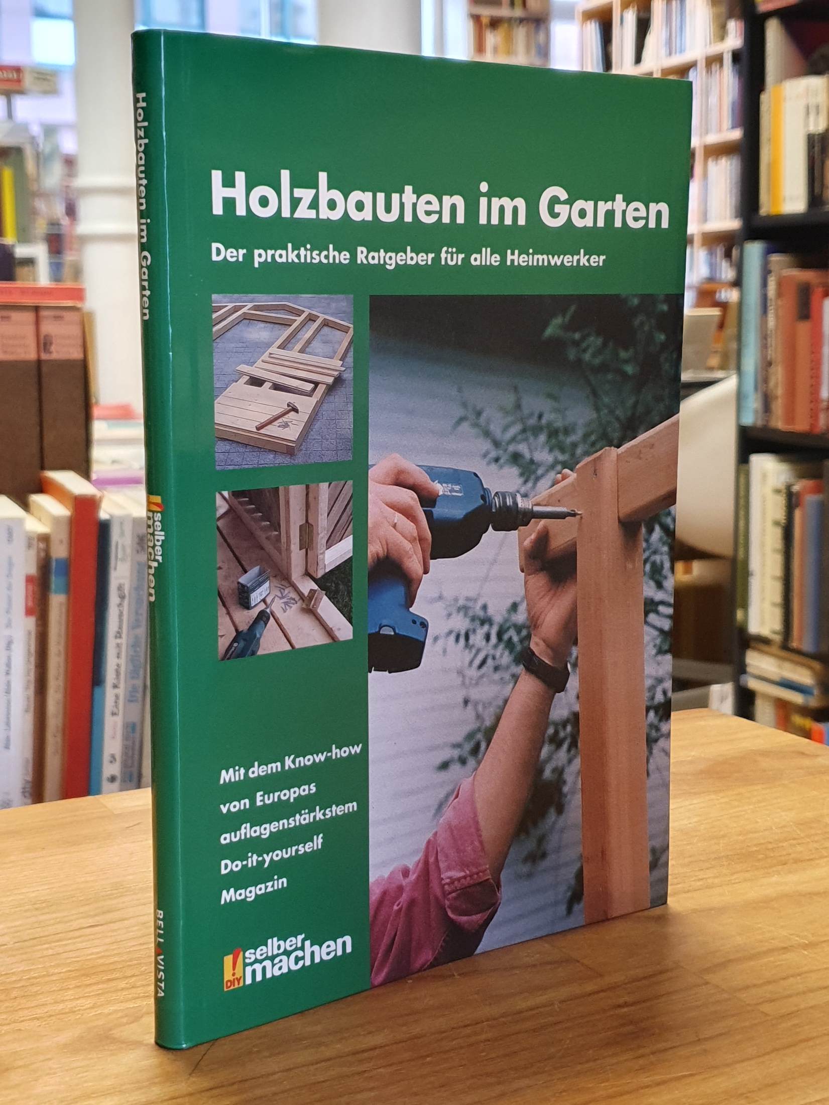 Heide, Holzbauten im Garten – Der praktische Ratgeber für alle Heimwerker, Heide, Holzbauten im Garten – Der praktische Ratgeber für alle Heimwerker,