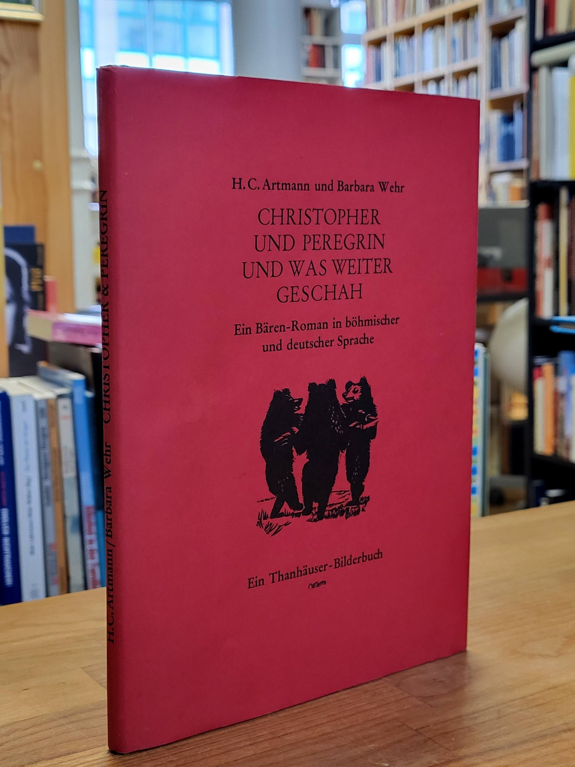 Christopher und Peregrin und was weiter geschah, Christopher und Peregrin und was weiter geschah,
