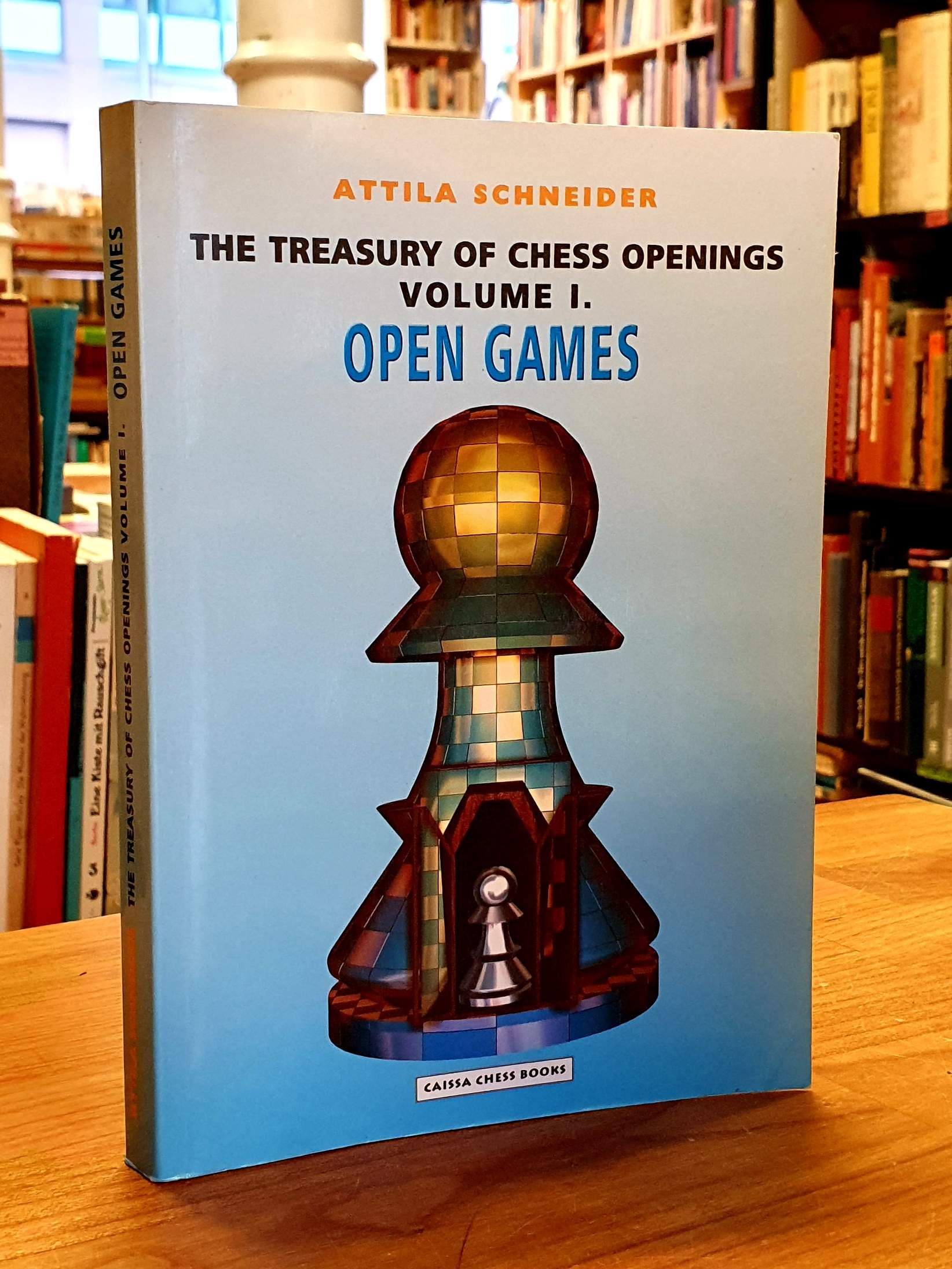Schneider, A Tresury of Chess Openings Volume I – Open Games, Schneider, A Tresury of Chess Openings Volume I – Open Games,