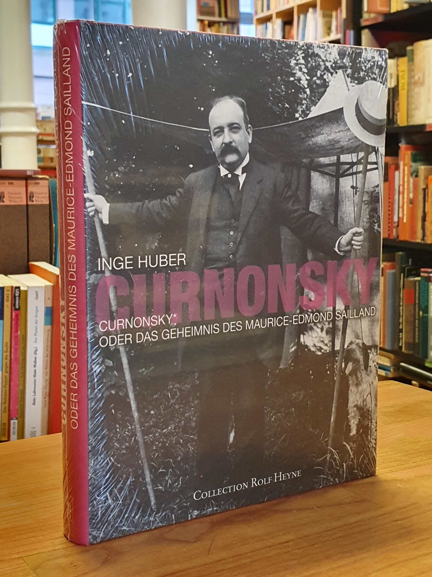 Huber, Curnonsky oder das Geheimnis des Maurice-Edmond Sailland,