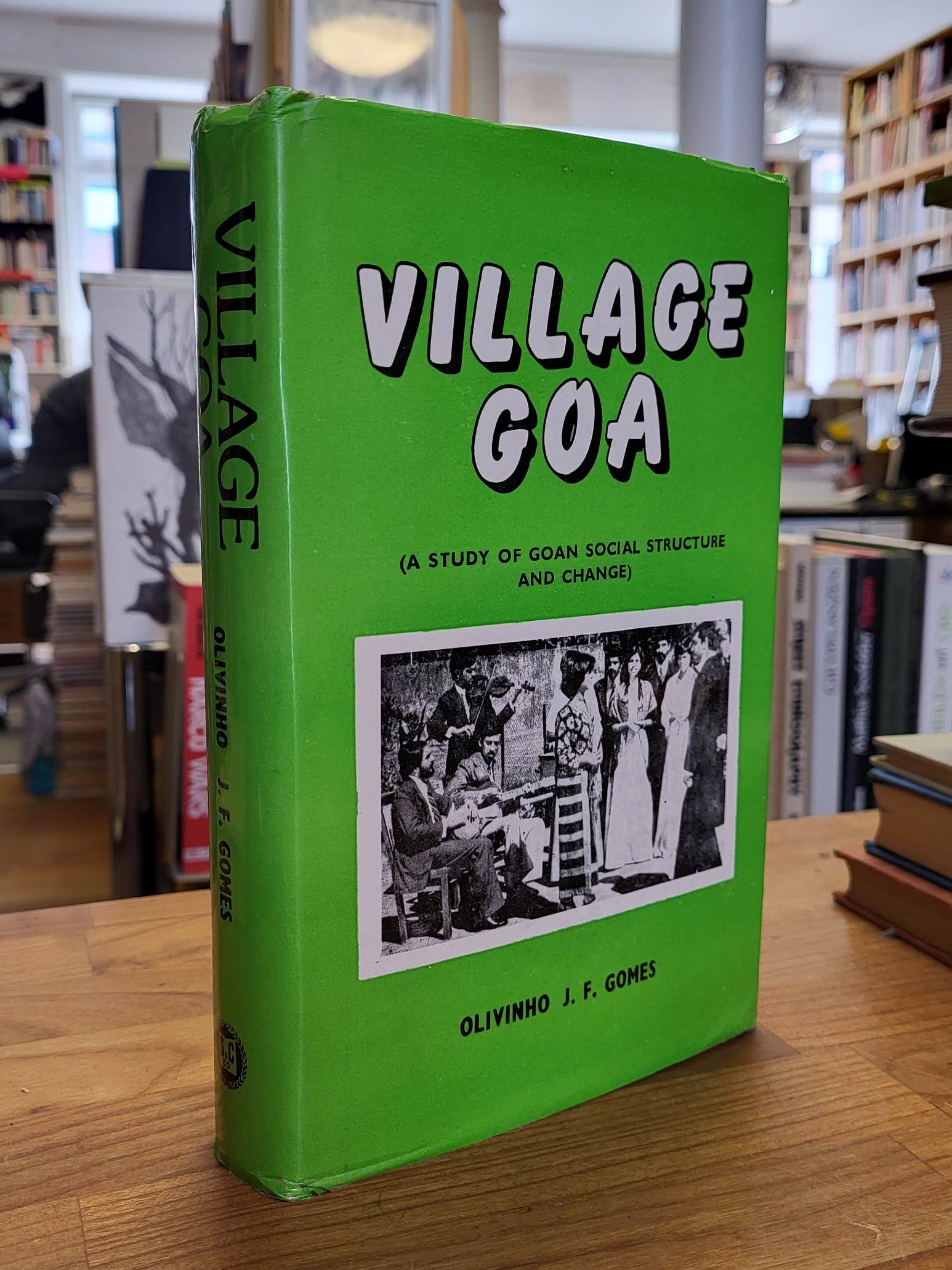 Gomes, Village Goa – A Study of Goan Social Structure and Shange,