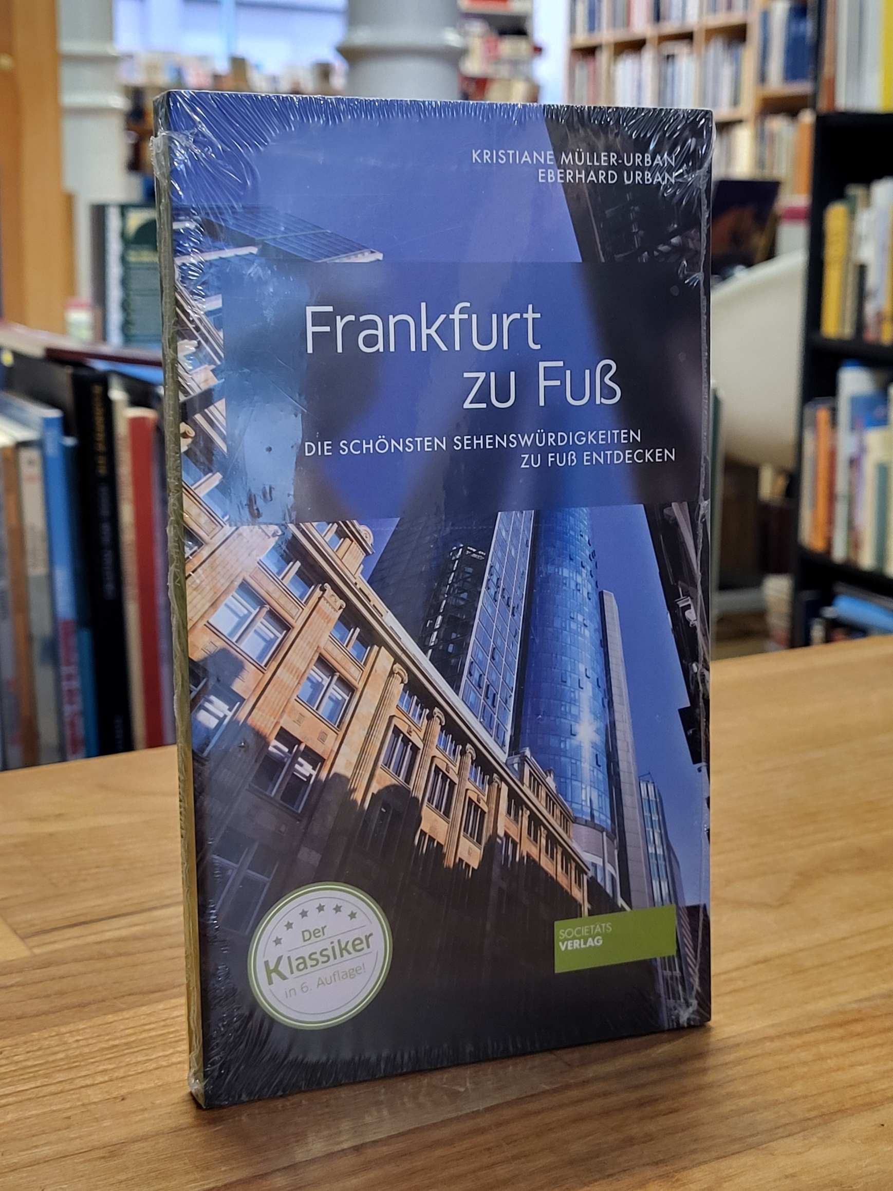 Müller-Urban, Frankfurt zu Fuß – Spaziergänge und Stadtwanderungen durch die Met Müller-Urban, Frankfurt zu Fuß – Spaziergänge und Stadtwanderungen durch die Met