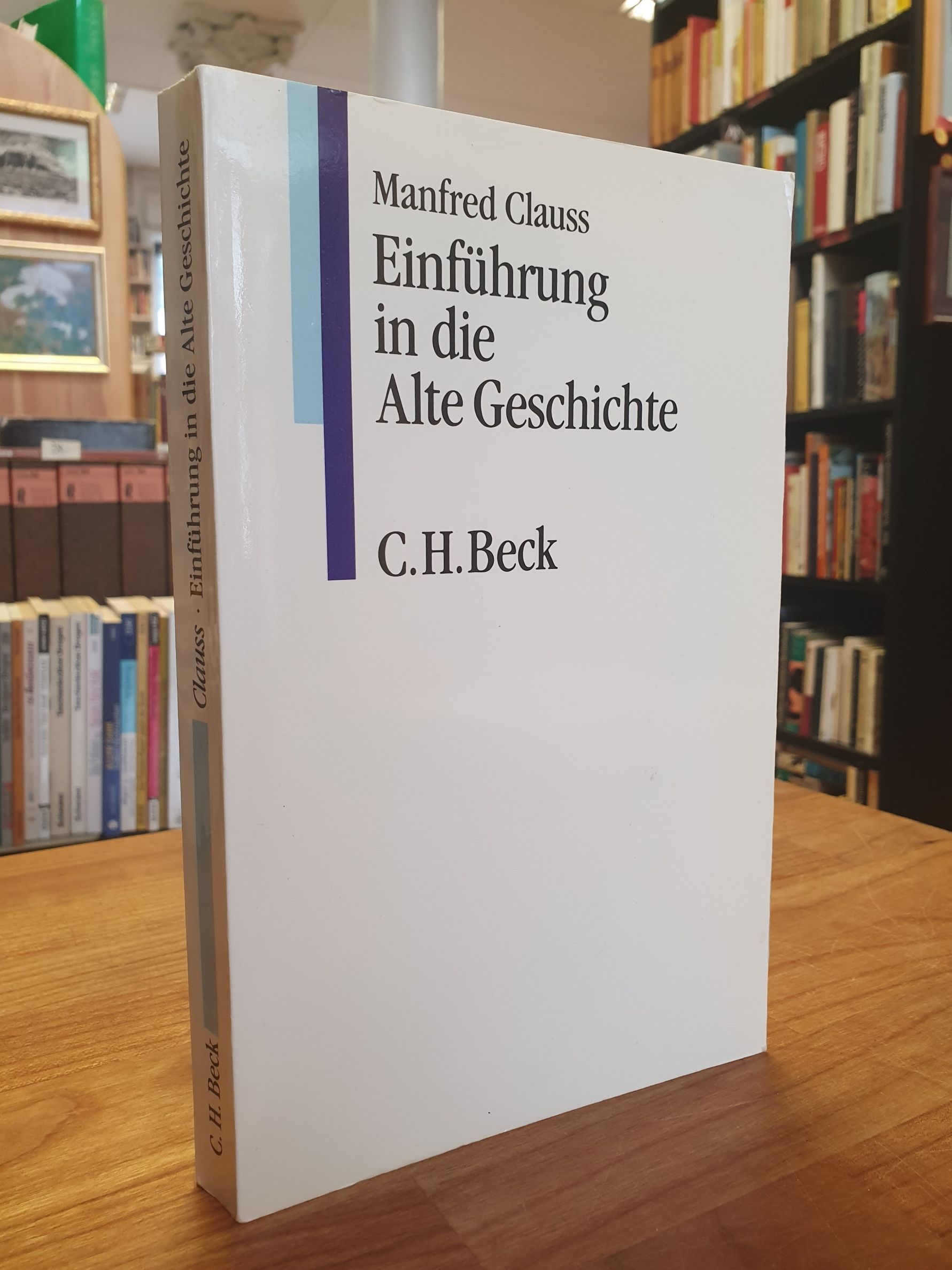 Clauss, Einführung in die alte Geschichte, Clauss, Einführung in die alte Geschichte,
