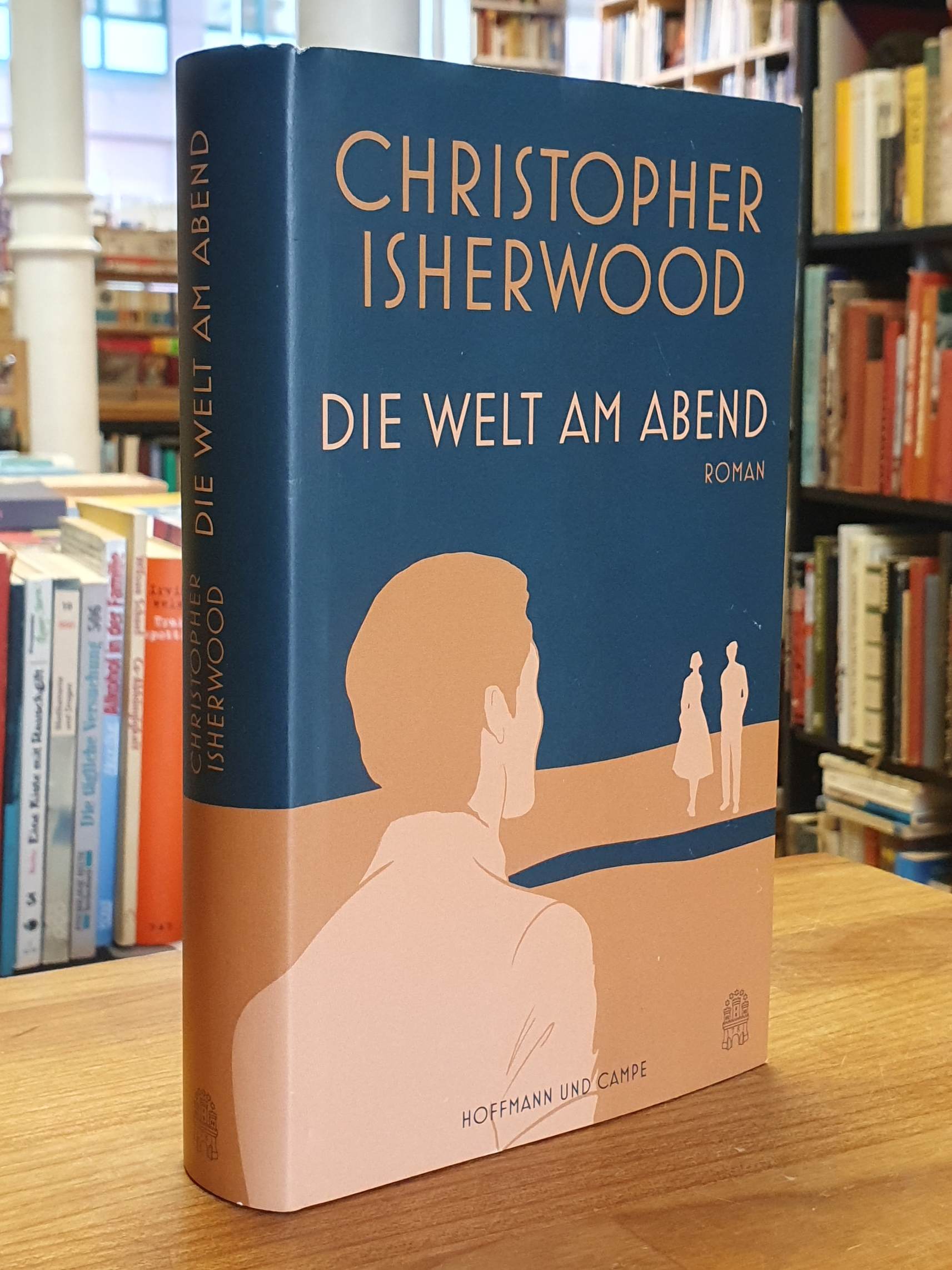 Isherwood, Die Welt am Abend – Roman, Isherwood, Die Welt am Abend – Roman,