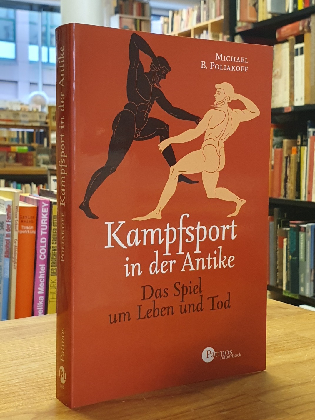 Poliakoff, Kampfsport in der Antike – Das Spiel um Leben und Tod,