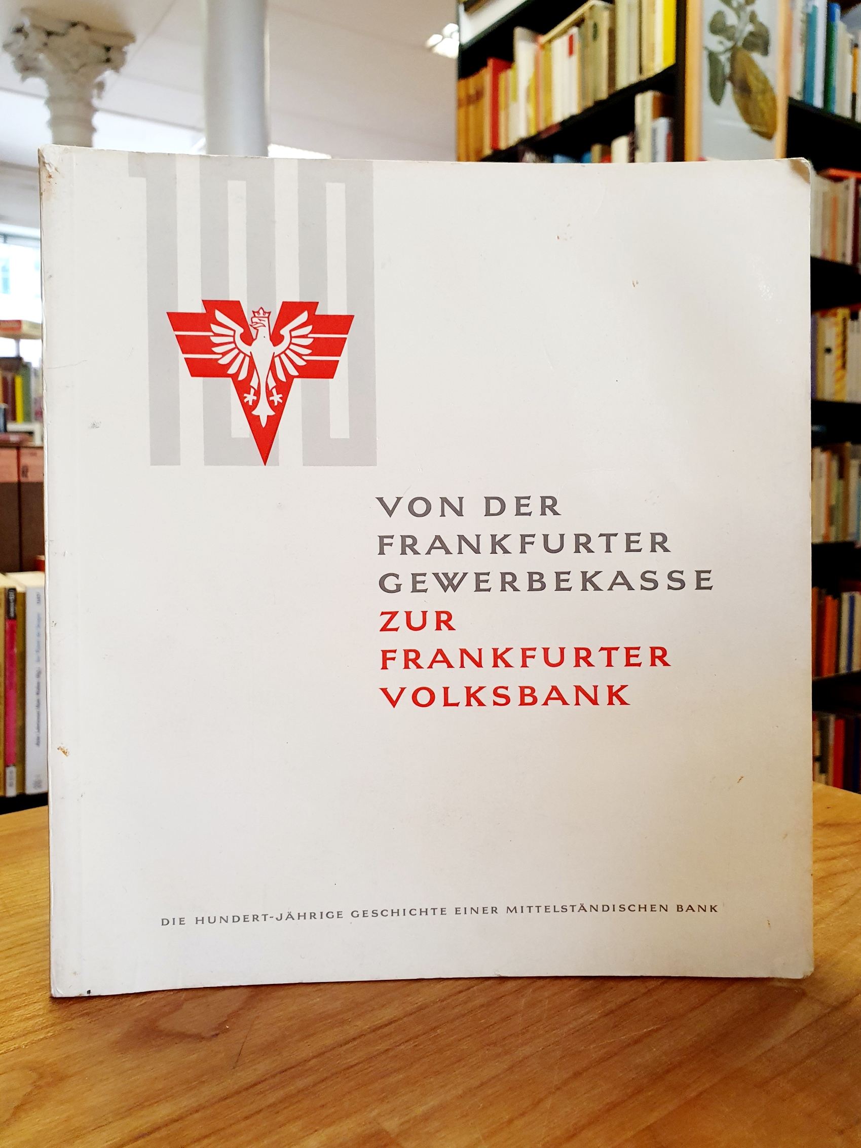 Lerner, Von der Frankfurter Gewerbekasse zur Frankfurter Volksbank – Die 100-jäh