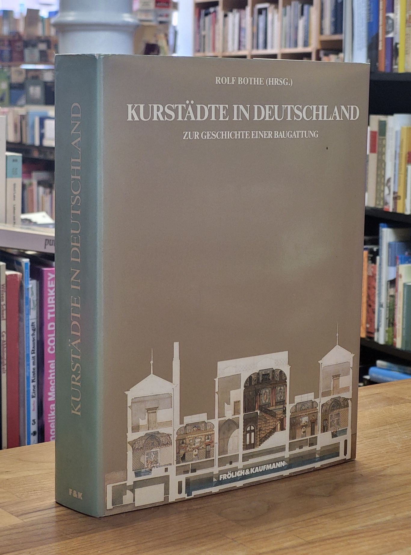 Kurstädte in Deutschland – Zur Geschichte einer Baugattung, Kurstädte in Deutschland – Zur Geschichte einer Baugattung,