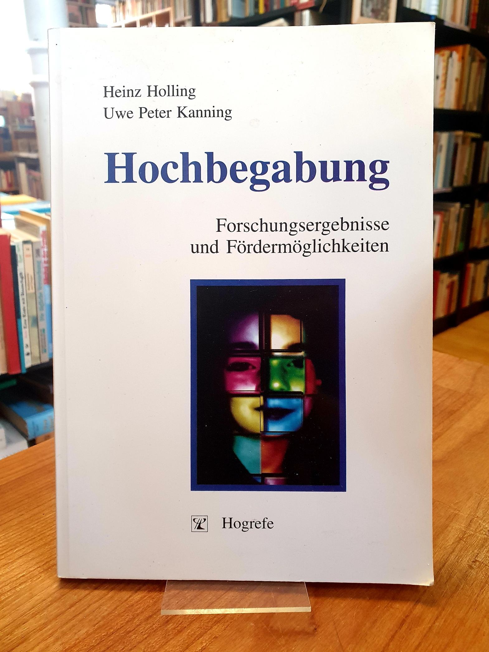 Holling, Hochbegabung – Forschungsergebnisse und Fördermöglichkeiten, Holling, Hochbegabung – Forschungsergebnisse und Fördermöglichkeiten,
