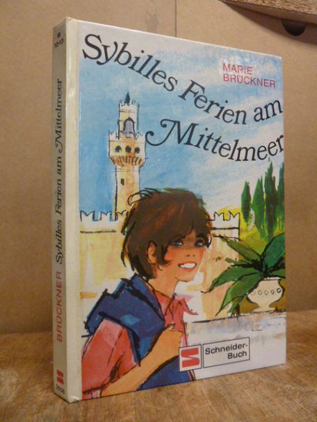 Brückner, Sybilles Ferien am Mittelmeer, Brückner, Sybilles Ferien am Mittelmeer,