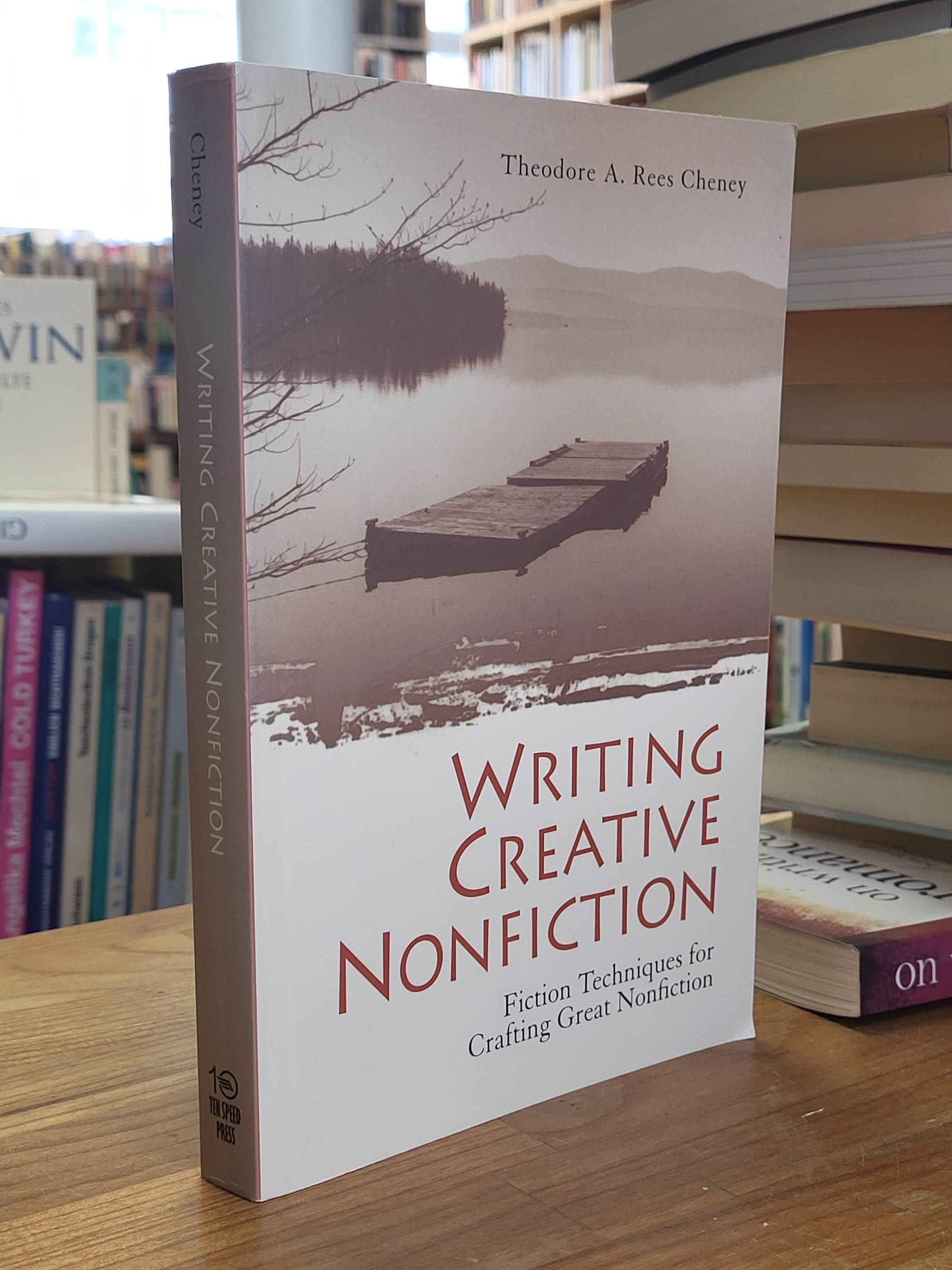 Cheney, Writing creative nonfiction, Cheney, Writing creative nonfiction,
