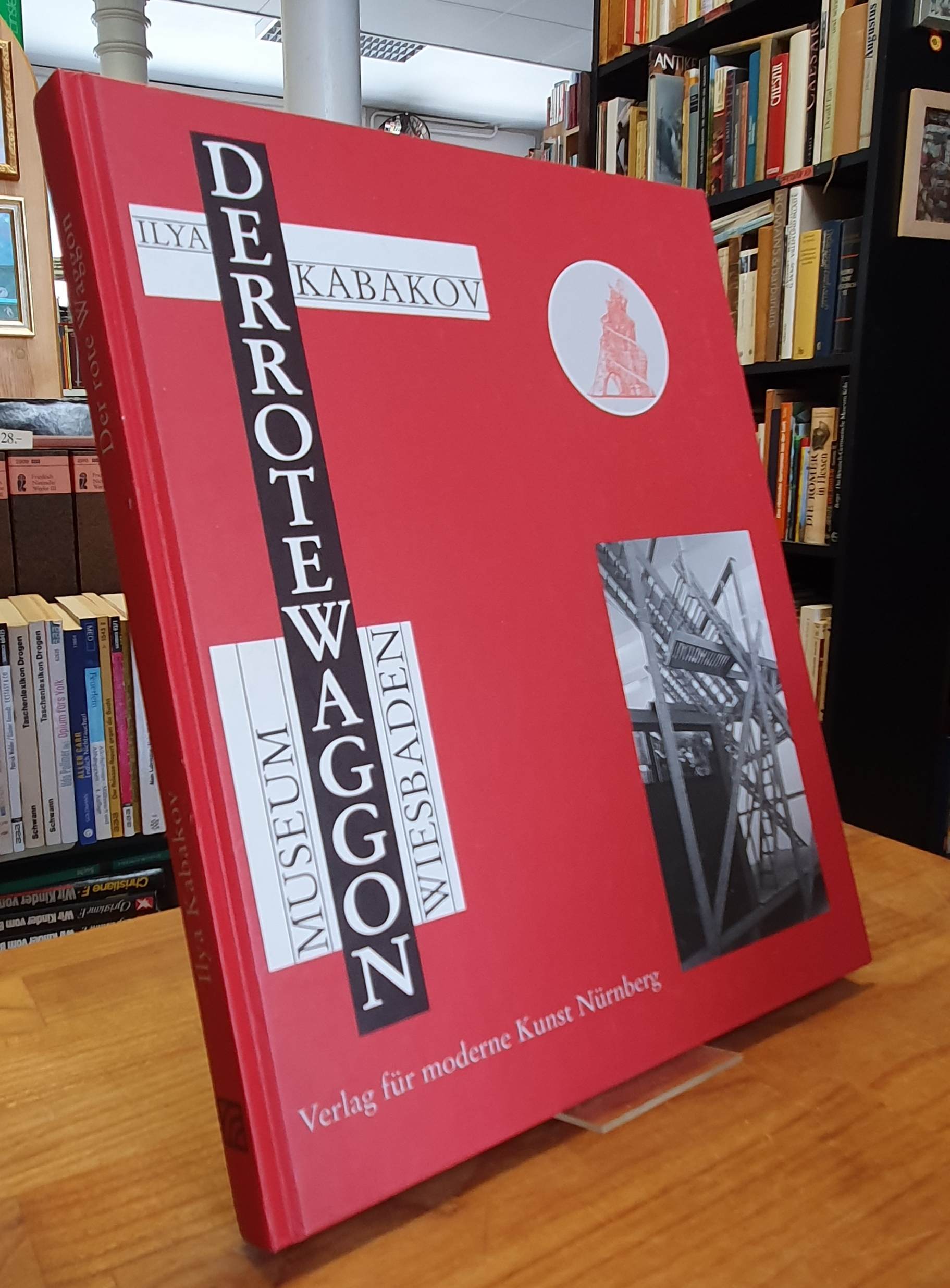 Kabakow, Ilya Kabakov – Der Rote Waggon = The Red Wagon, Kabakow, Ilya Kabakov – Der Rote Waggon = The Red Wagon,
