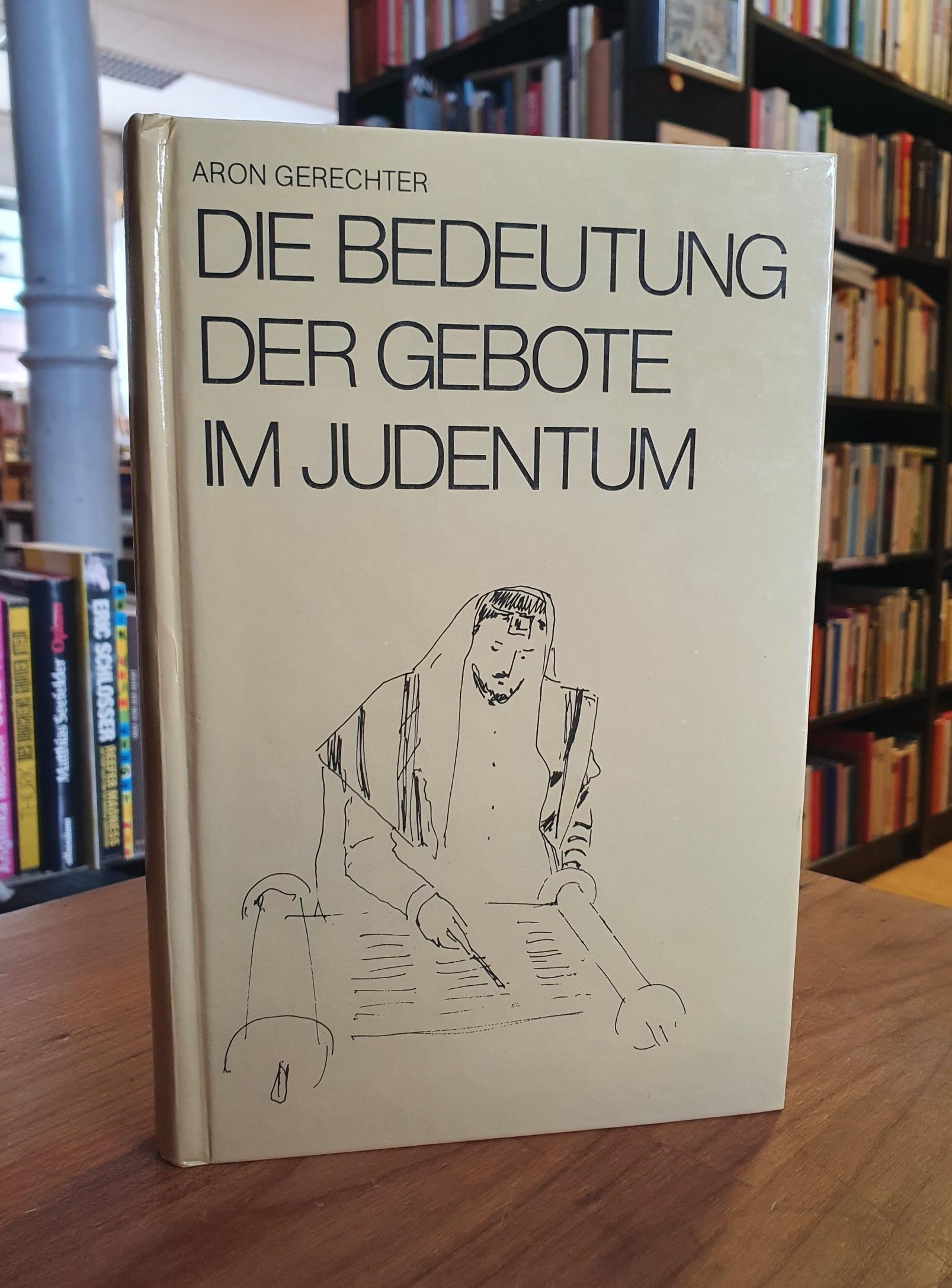Gerechter, Die Bedeutung der Gebote im Judentum, Gerechter, Die Bedeutung der Gebote im Judentum,