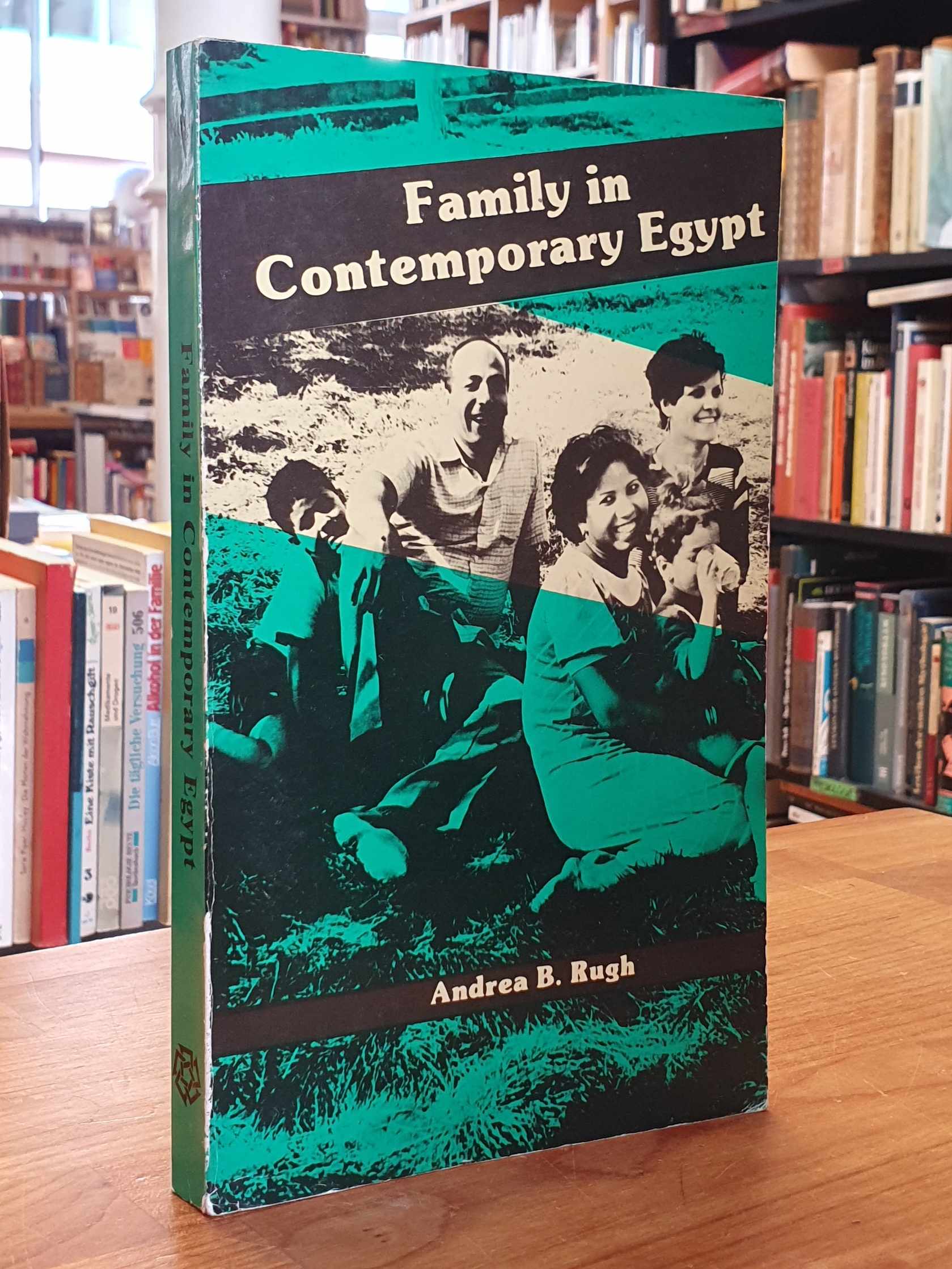 Rugh, Family In Contemporary Egypt,