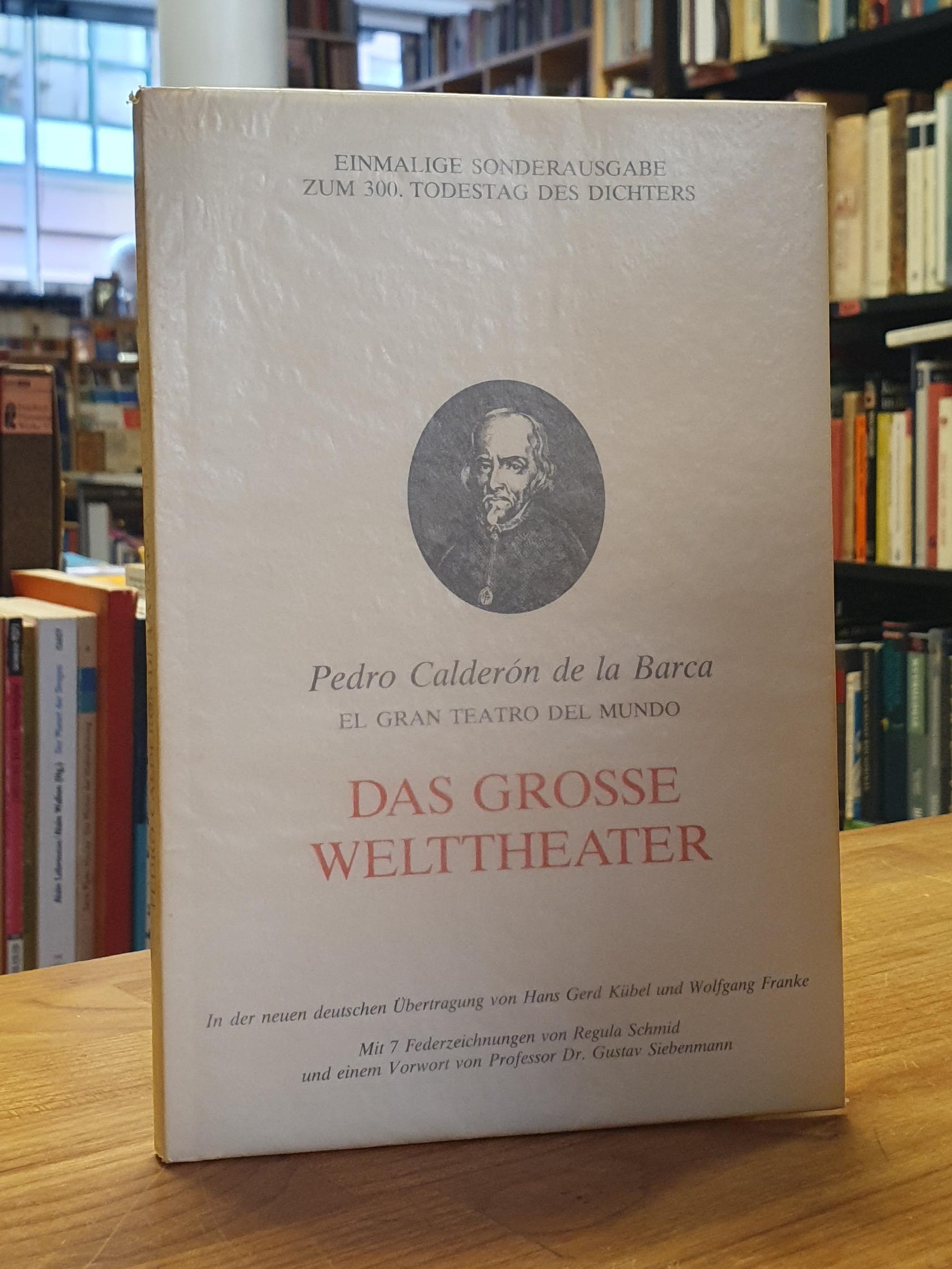 Calderón de la Barca, Das große Welttheater, Calderón de la Barca, Das große Welttheater,