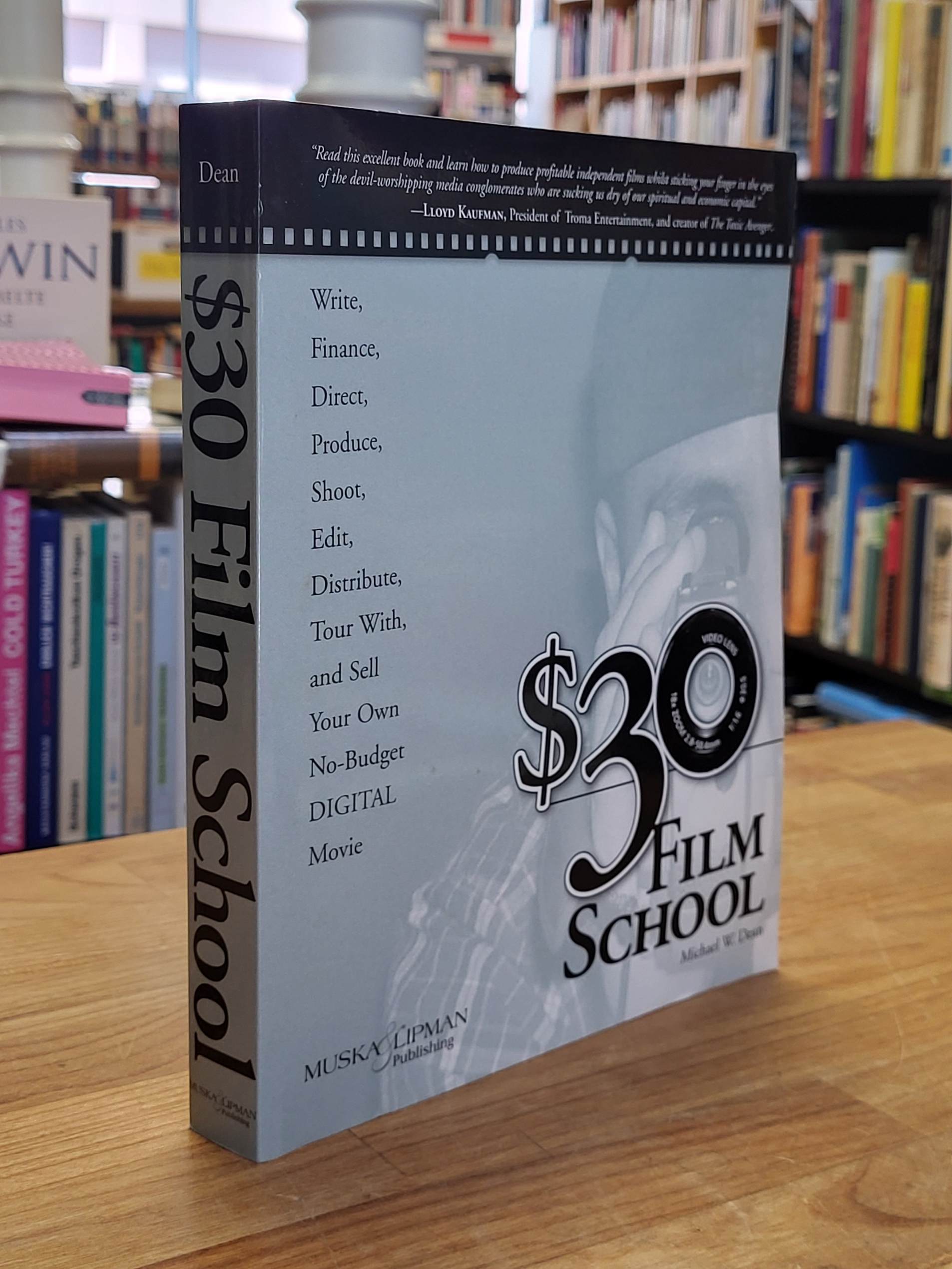 Dean, $30 Film School, Dean, $30 Film School,
