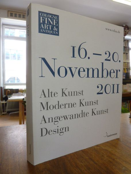 Cologne Fine Art & Antiques, Alte Kunst, Moderne Kunst, Angewandte Kunst, Design
