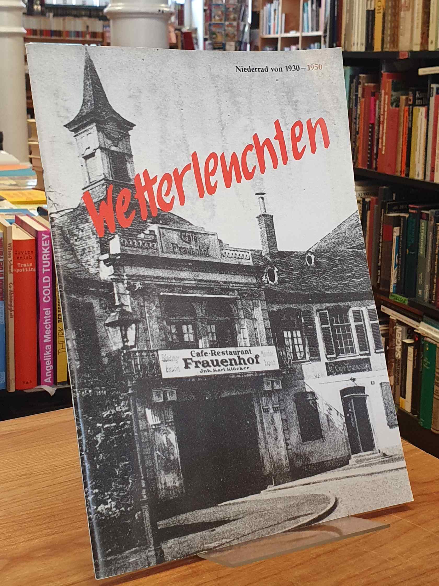 Niederrad / Klaus Heuer, Wetterleuchten – Niederrad von 1930-1950, Niederrad / Klaus Heuer, Wetterleuchten – Niederrad von 1930-1950,