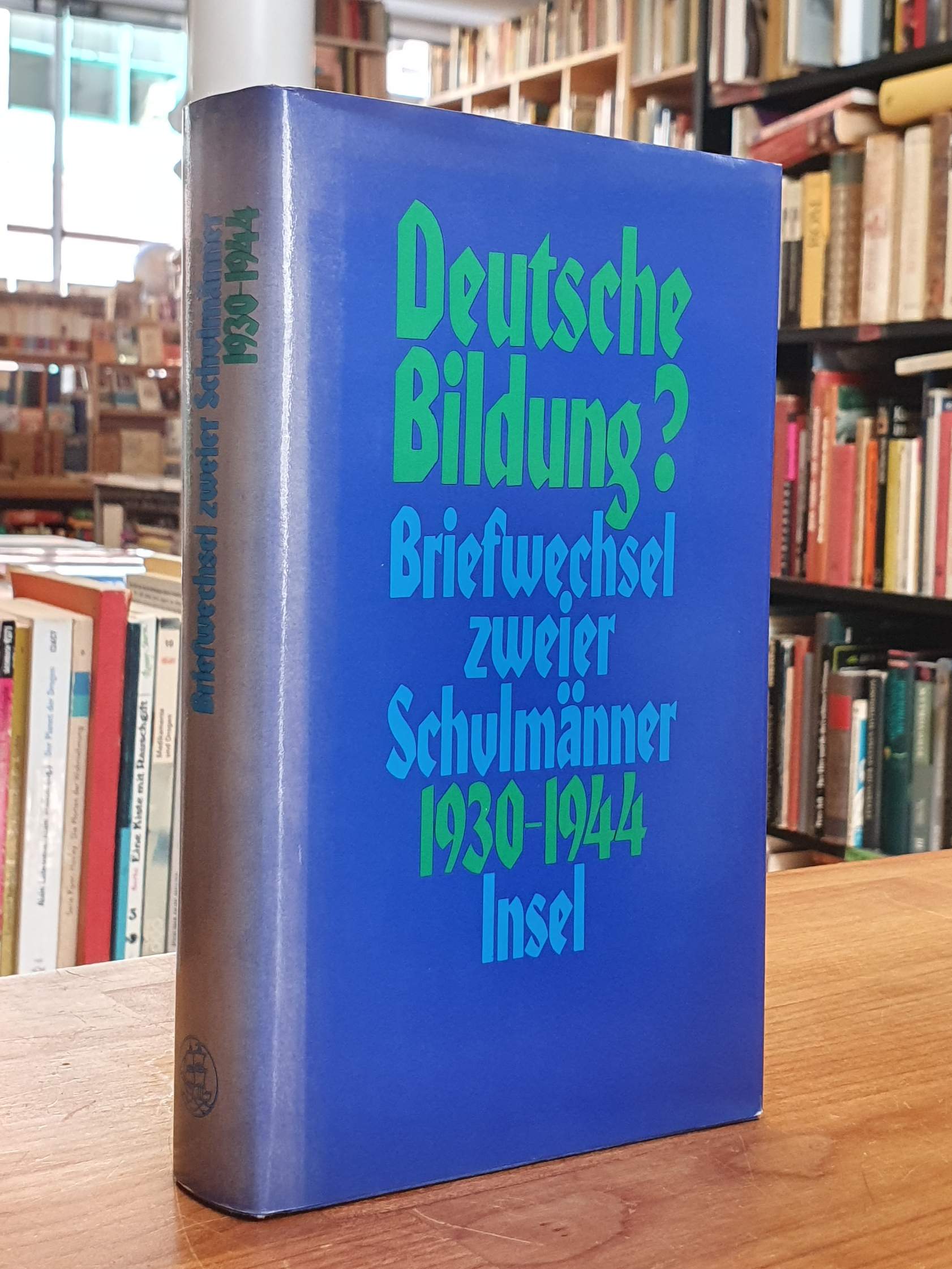 Hammerstein, Deutsche Bildung? – Briefwechsel zweier Schulmänner Otto Schumann –
