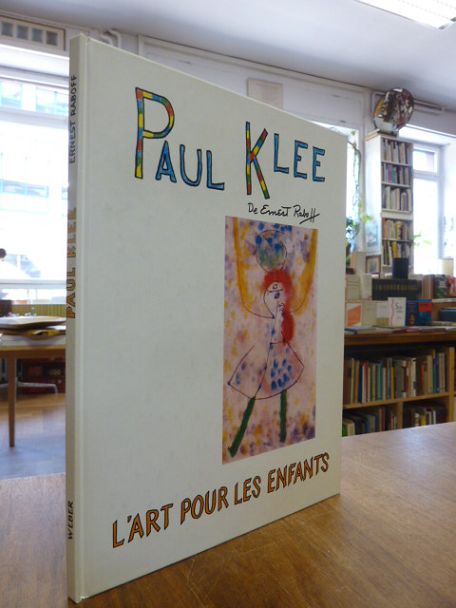 Klee, Paul Klee: L’Art pour les enfants, Klee, Paul Klee: L’Art pour les enfants,