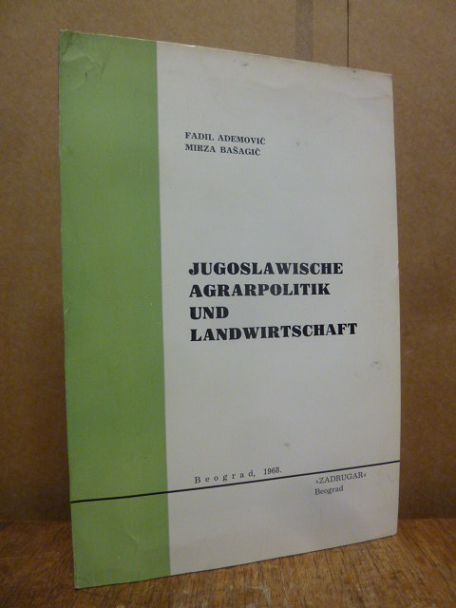 Pesakovic, Jugoslawische Agrarpolitik und Landwirtschaft, Pesakovic, Jugoslawische Agrarpolitik und Landwirtschaft,