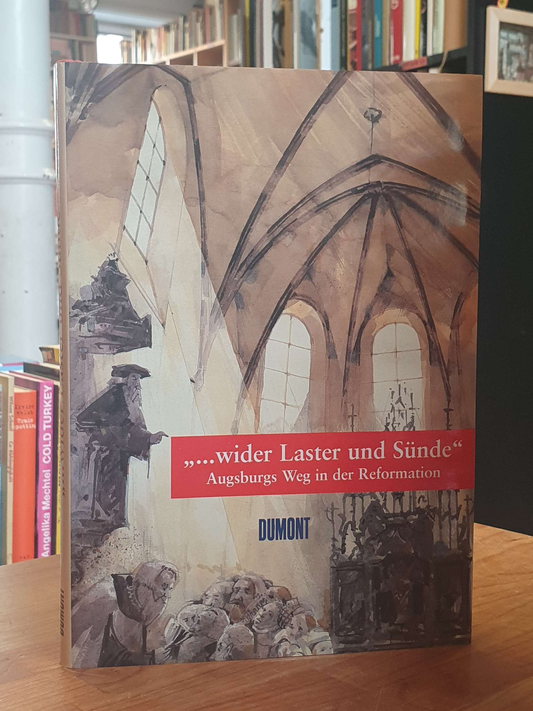 Kirmeier, „… wider Laster und Sünde“ – Augsburgs Weg in der Reformation,