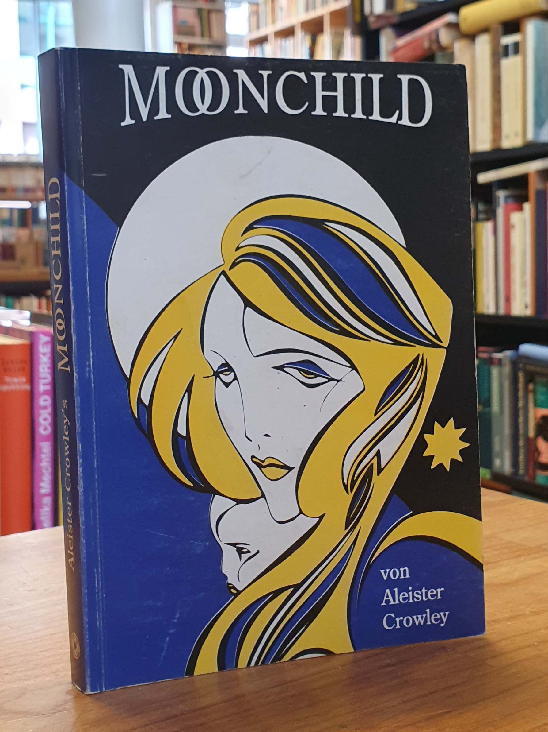 Crowley, Moonchild, Crowley, Moonchild,
