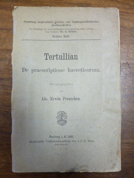 Tertullian (= Quintus Septimius Florens Tertullianus) / Preuschen, Tertullian: D