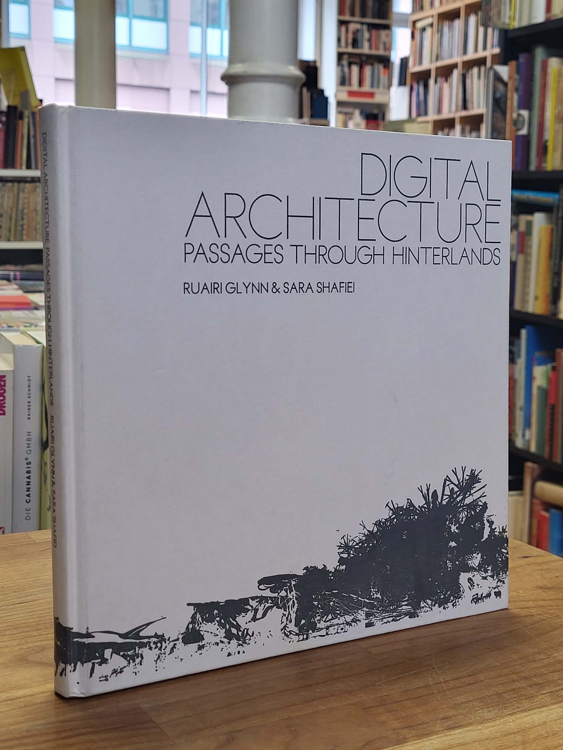 Glynn, Digital Architecture – Passages Through Hinterlands, Glynn, Digital Architecture – Passages Through Hinterlands,
