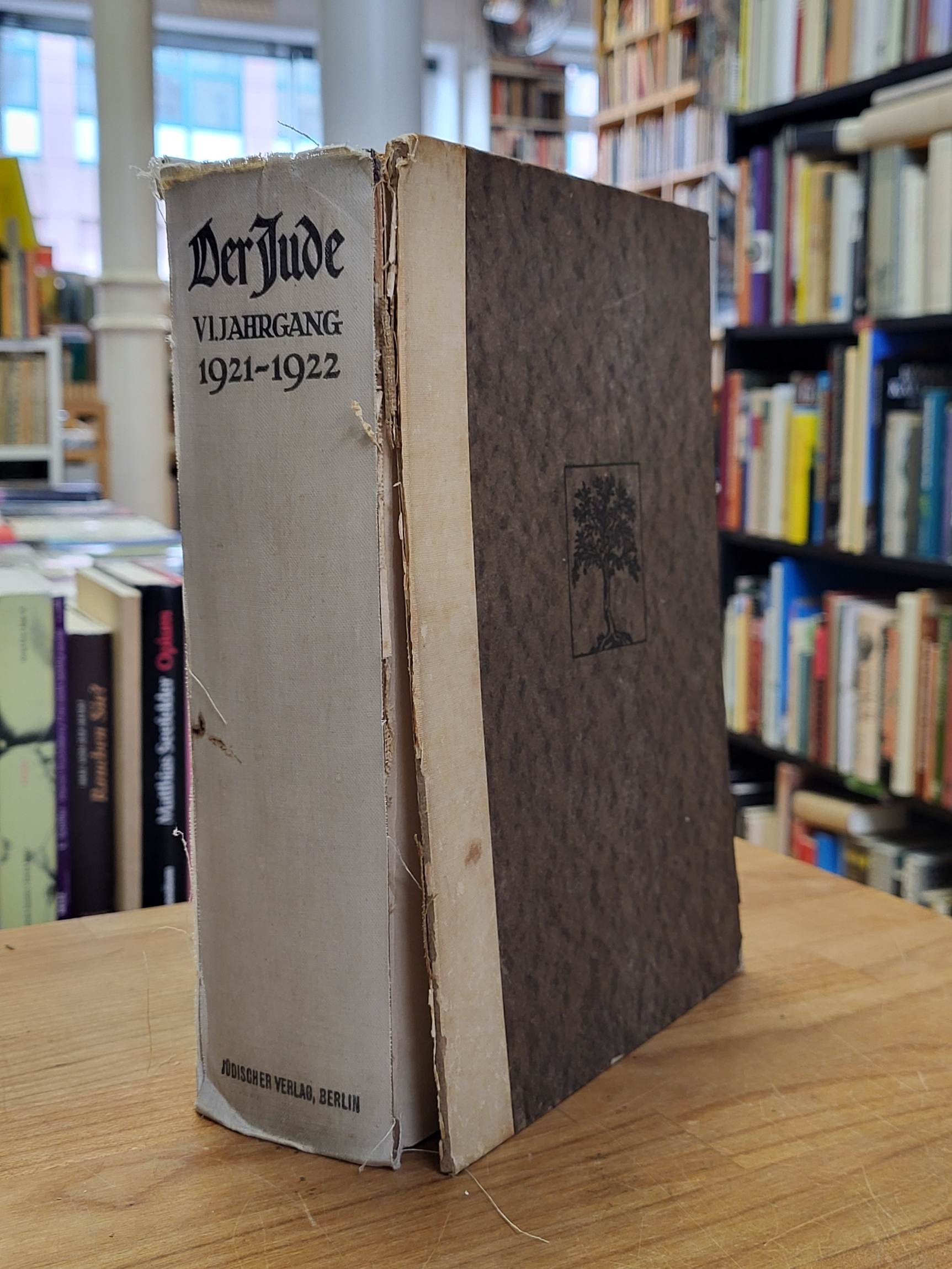 Buber, Der Jude – Eine Monatsschrift, 6. Jahrgang 1921/1922, Buber, Der Jude – Eine Monatsschrift, 6. Jahrgang 1921/1922,