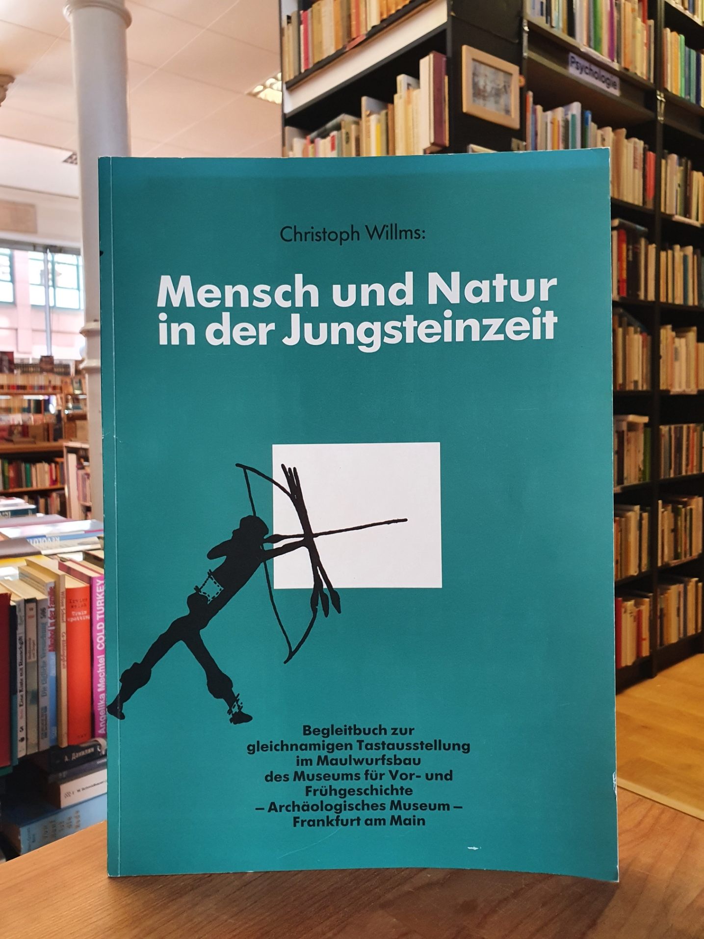 Willms, Mensch und Natur in der Jungsteinzeit – Über die Eingriffe des Menschen Willms, Mensch und Natur in der Jungsteinzeit – Über die Eingriffe des Menschen