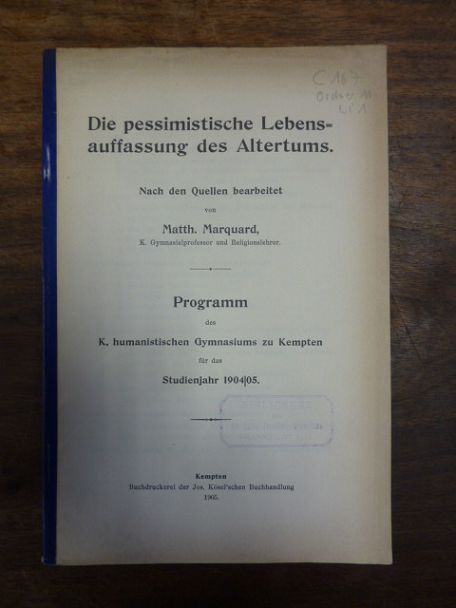 Marquard, Die pessimistische Lebensauffassung des Altertums, Marquard, Die pessimistische Lebensauffassung des Altertums,