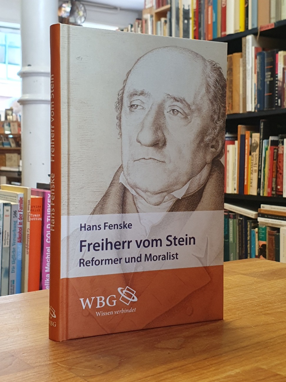 Fenske, Freiherr von Stein – Reformer und Moralist, Fenske, Freiherr von Stein – Reformer und Moralist,