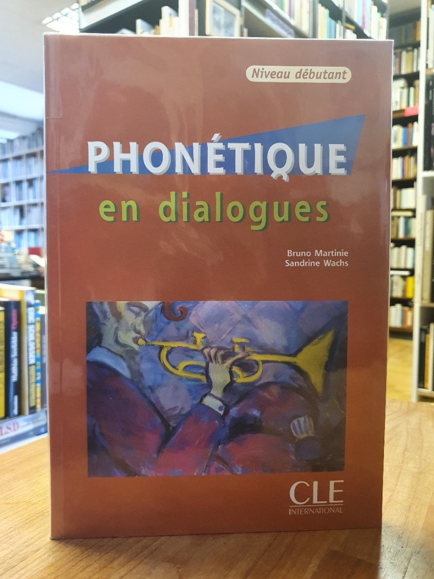 Martinie, Phonétique en dialogues – niveau débutant, Martinie, Phonétique en dialogues – niveau débutant,