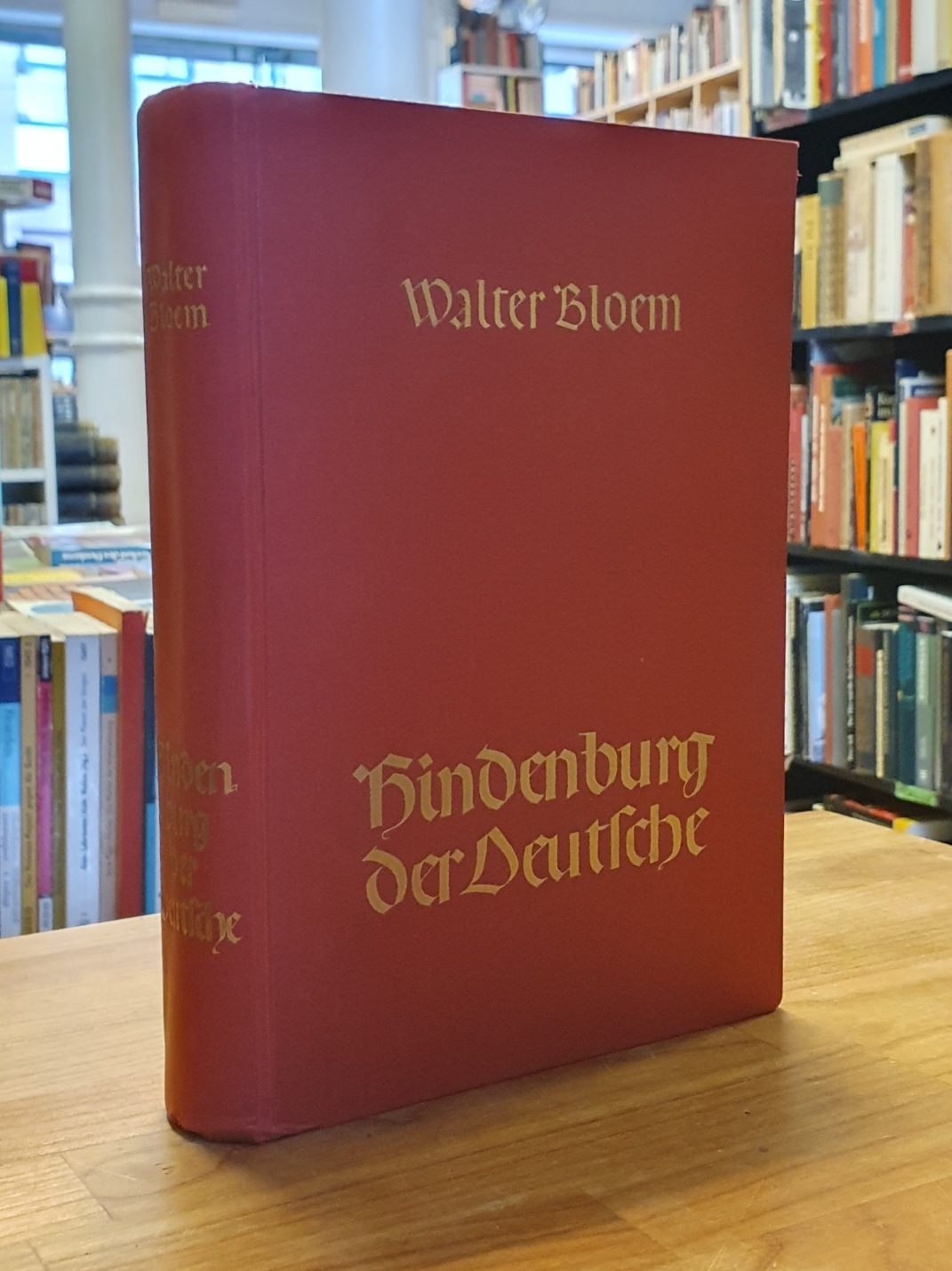 Bloem, Hindenburg, der Deutsche, Bloem, Hindenburg, der Deutsche,