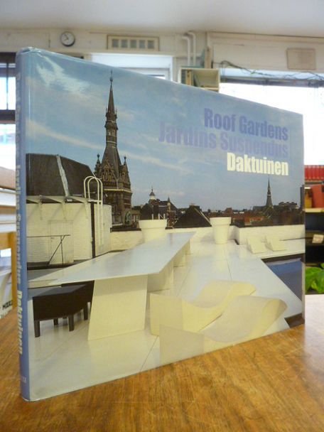 Roof gardens = Jardins suspendus = Daktuinen, Roof gardens = Jardins suspendus = Daktuinen,