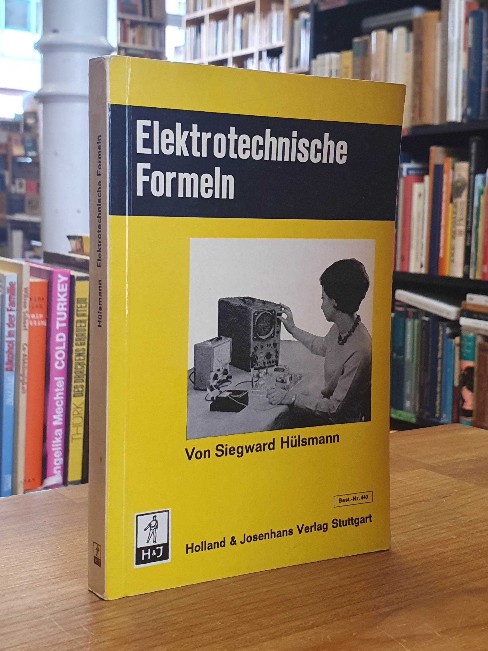 Hülsmann, Elektrotechnische Formeln, Hülsmann, Elektrotechnische Formeln,