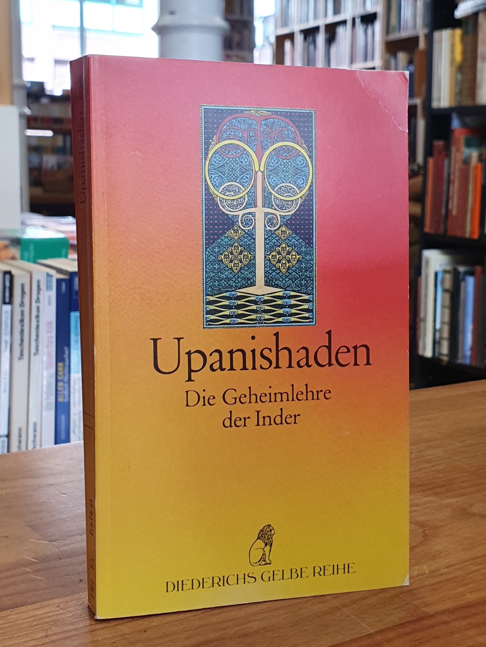 Upanishaden – Die Geheimlehre der Inder, Upanishaden – Die Geheimlehre der Inder,