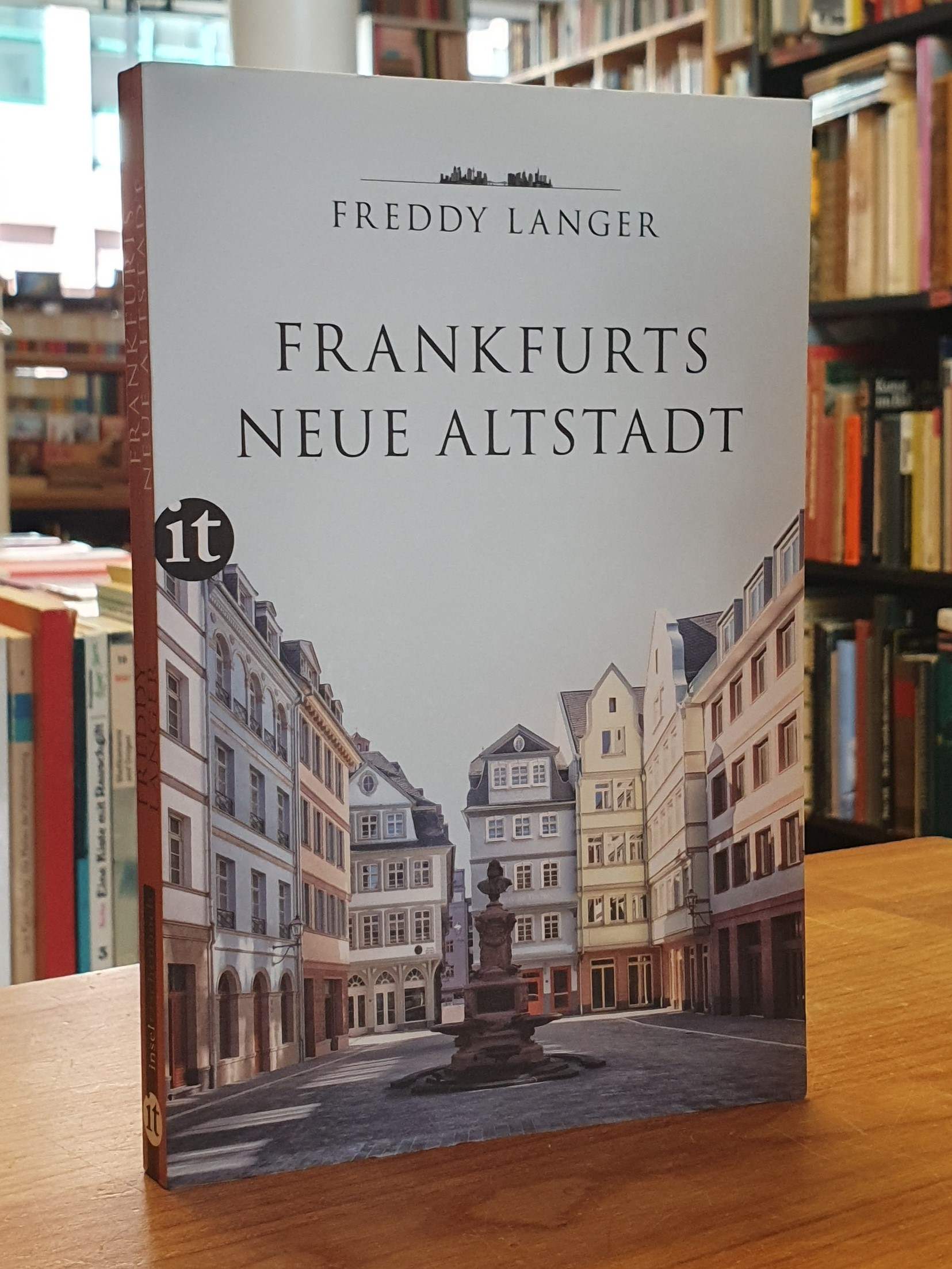 Langer, Frankfurts neue Altstadt, Langer, Frankfurts neue Altstadt,