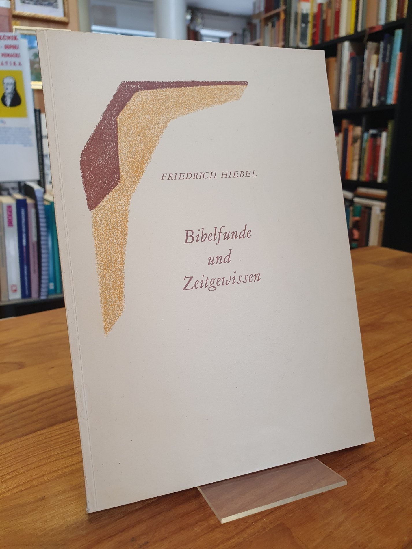 Hiebel, Bibelfunde und Zeitgewissen – Die Schriftrollen vom Toten Meer im Lichte Hiebel, Bibelfunde und Zeitgewissen – Die Schriftrollen vom Toten Meer im Lichte