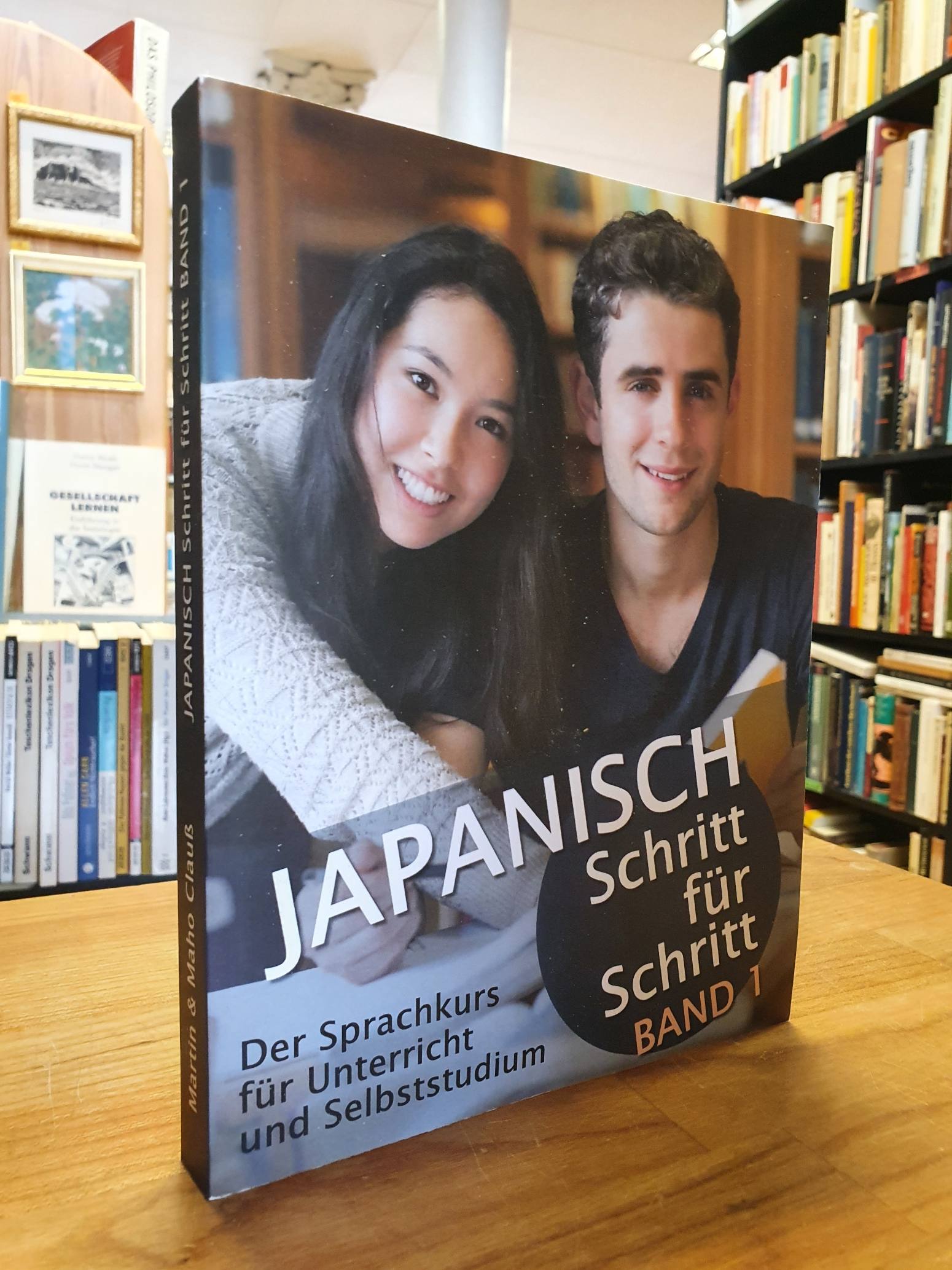 Japanisch / Martin Clauß, Japanisch Schritt für Schritt – Der Sprachkurs für Unt Japanisch / Martin Clauß, Japanisch Schritt für Schritt – Der Sprachkurs für Unt